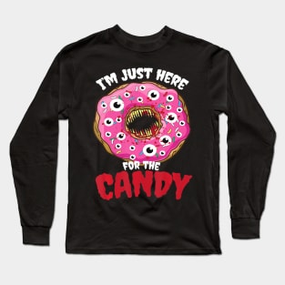 Just Here For Candy I Halloween Party Donut Halloween Long Sleeve T-Shirt